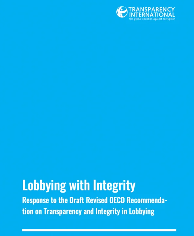 DESCARGAR EL DOCUMENTO: Lobbying with Integrity Response to the Draft Revised OECD Recommendation on Transparency and Integrity in Lobbying