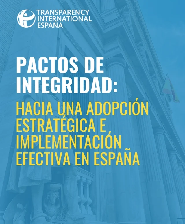 PACTOS DE INTEGRIDAD - HACIA UNA ADOPCIÓN ESTRATÉGICA E IMPLEMENTACIÓN EFECTIVA EN ESPAÑA