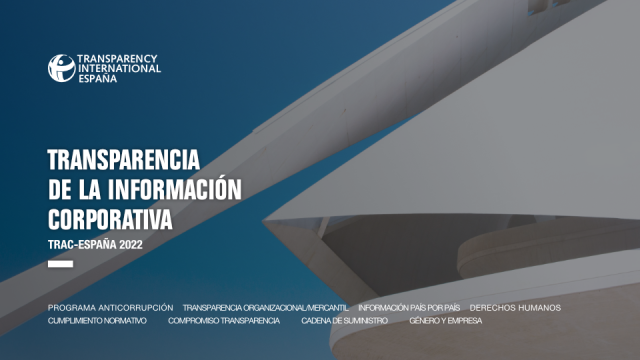 TI-ESPAÑA PUBLICA EL PRIMER ESTUDIO TRAC EN ESPAÑA, UN ÍNDICE SOBRE LA TRANSPARENCIA CORPORATIVA DE LAS EMPRESAS DEL IBEX-35